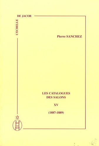 9782913224797: Les catalogues des Salons: Tome 15 (1887-1889)