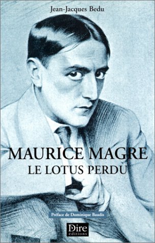 9782913237063: Le lotus perdu: Maurice Magre