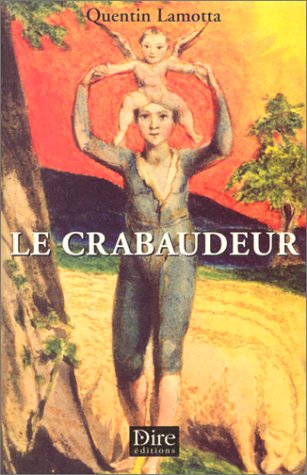Beispielbild fr Le Crabaudeur zum Verkauf von Ammareal