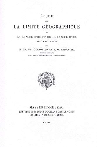 9782913238206: tude sur la limite gographique de la langue d'oc et de la langue d'ol (avec une carte)