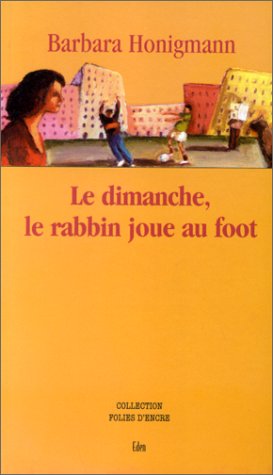 Imagen de archivo de Le Dimanche le Rabbin joue au football a la venta por medimops