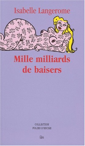 Stock image for Mille milliards de baisers for sale by LiLi - La Libert des Livres