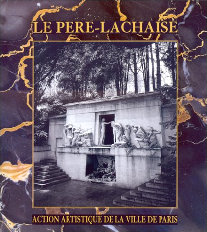 Stock image for Le Pre-Lachaise for sale by Librairie de l'Avenue - Henri  Veyrier