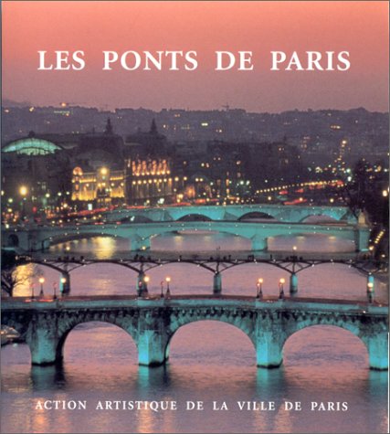 Beispielbild fr Les Ponts De Paris zum Verkauf von RECYCLIVRE