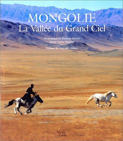 9782913252028: Mongolie : La Valle du Grand Ciel