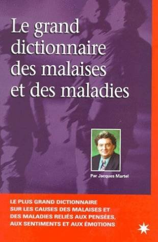 9782913281004: Le grand dictionnaire des malaises et des maladies