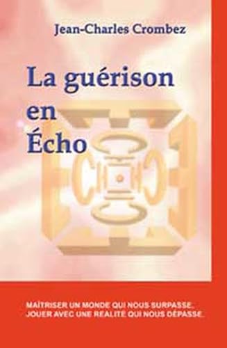 Stock image for La Gurison En Echo for sale by RECYCLIVRE