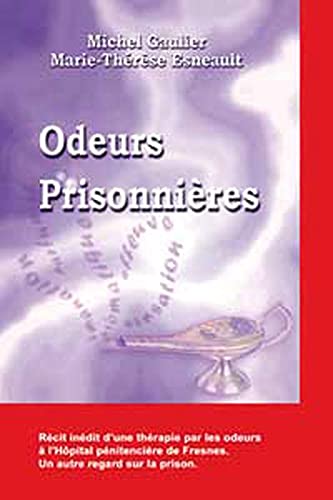 Stock image for Odeurs prisonnires for sale by Le Monde de Kamlia