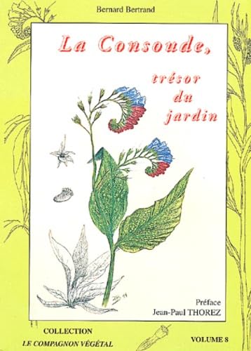 9782913288225: La Consoudre : Trsor du Jardin