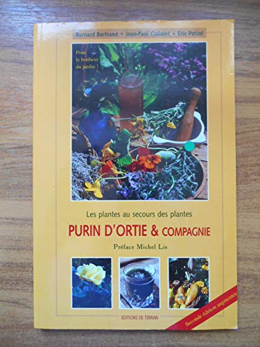 Imagen de archivo de Purin d'ortie et compagnie : Les plantes au secours des plantes a la venta por Ammareal