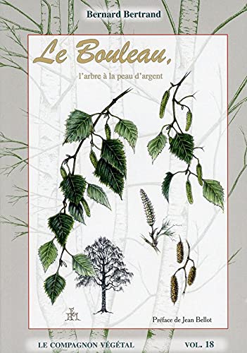 9782913288713: Le Bouleau, l'arbre  la peau d'argent - Vol. 18