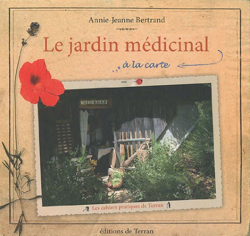 Beispielbild fr Le Jardin Mdicinal  La Carte zum Verkauf von RECYCLIVRE