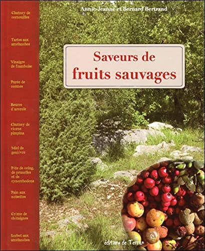 Beispielbild fr Saveurs de fruits sauvages zum Verkauf von Ammareal