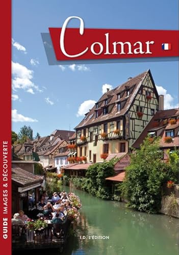 Imagen de archivo de Colmar: Un itinraire  travers l'histoire a la venta por Ammareal
