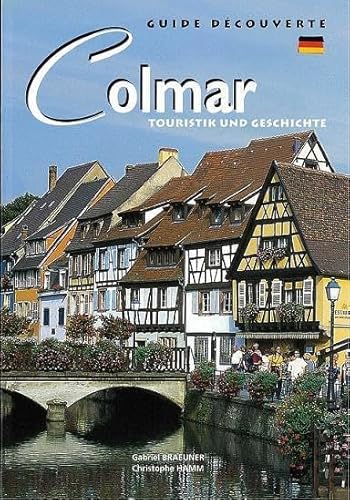 Imagen de archivo de Colmar (Allemand) Touristik Und Gesschichte a la venta por medimops
