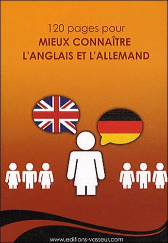 9782913305755: 120 pages pour mieux connaitre l'anglais et l'allemand