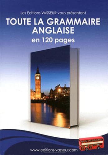 9782913305762: Toute la grammaire anglaise en 120 pages