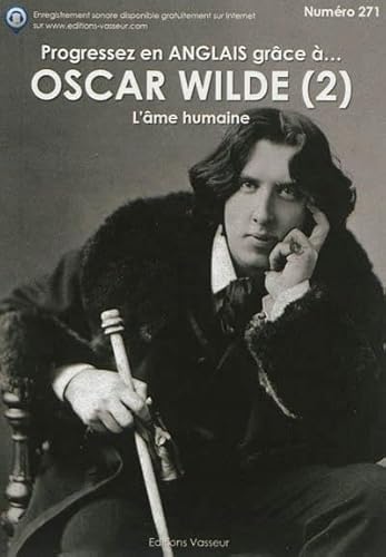 Beispielbild fr Progressez en anglais grce  Oscar Wilde : Tome 2, L'me humaine zum Verkauf von Ammareal