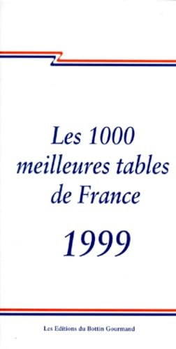 Stock image for Les 1000 meilleures tables de France for sale by Ammareal