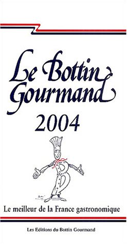 Stock image for Le bottin gourmand 2004 for sale by A TOUT LIVRE