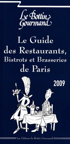 Stock image for Le Guide des Restaurants, Bistrots et Brasseries de Paris for sale by Ammareal