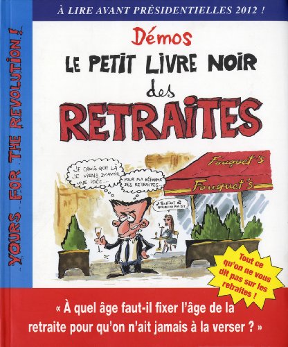 Imagen de archivo de Le petit livre noir des retraites a la venta por Ammareal