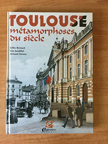 Beispielbild fr Toulouse - mtamorphoses du sicle zum Verkauf von Ammareal