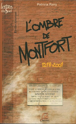 Beispielbild fr L'ombre de Montfort : 1218-2001 zum Verkauf von Ammareal