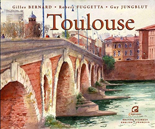 Beispielbild fr Toulouse - Bilingue Franais Anglais zum Verkauf von medimops