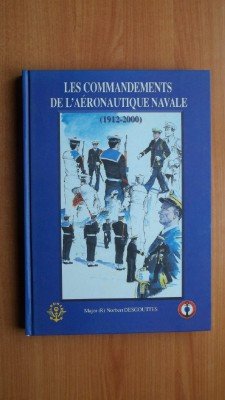 Les commandements de l'aéronautique navale (1912-2000)