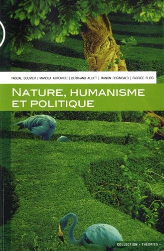 Beispielbild fr Nature, humanisme et politique zum Verkauf von Ammareal
