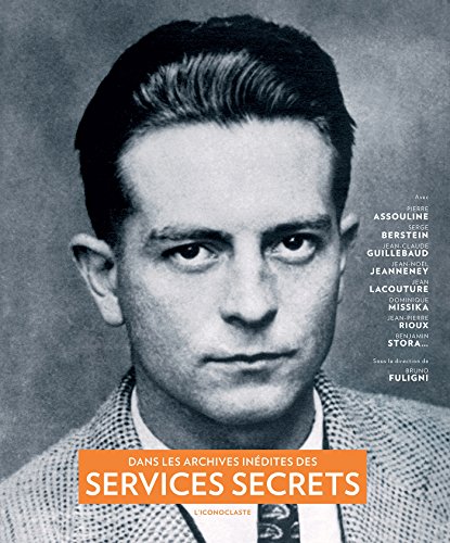 Stock image for Dans les archives indites des Services Secrets for sale by medimops