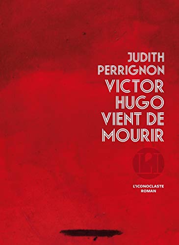 Stock image for Victor Hugo vient de mourir for sale by Ammareal