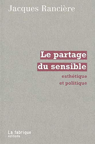 Beispielbild fr Le Partage du Sensible: Esth tique et politique zum Verkauf von WorldofBooks