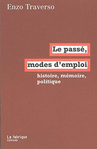 Beispielbild fr Le pass, modes d'emploi zum Verkauf von Chapitre.com : livres et presse ancienne