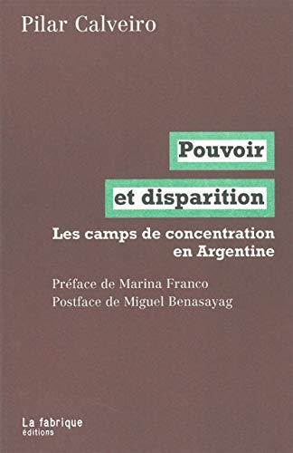9782913372559: Pouvoir et disparition: Les camps de concentration en Argentine