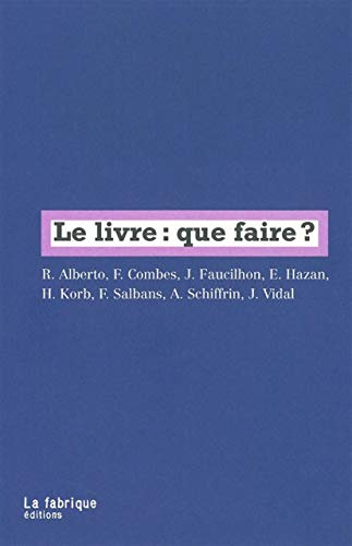 Beispielbild fr Le livre : que faire ? zum Verkauf von Ammareal