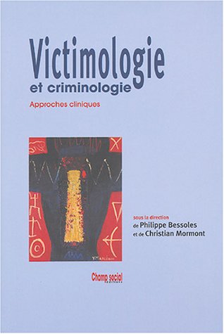 Stock image for Victimologie et criminologie : Approches cliniques for sale by Ammareal