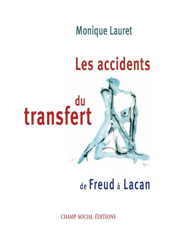 Stock image for Les accidents du transfert : De Freud  Lacan for sale by medimops