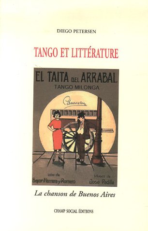 Stock image for Tango Et Littrature : La Chanson De Buenos Aires : Six tudes Sur Les Apports Du Texte De Tango  L for sale by RECYCLIVRE