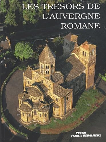 Stock image for Les Trsors de l'Auvergne Romane for sale by Bibliofolie