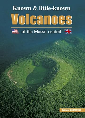 Stock image for KNOWN AND LITTLE-KNOWN VOLCANOES OF THE MASSIF CENTRAL for sale by WorldofBooks