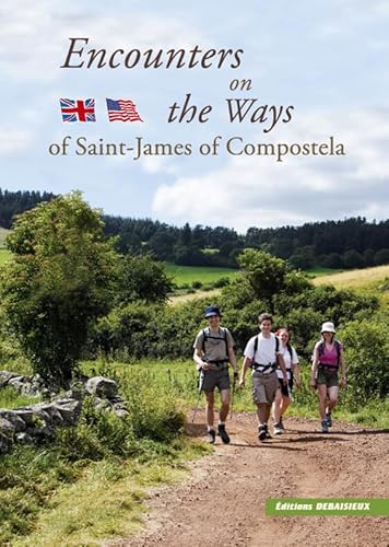 9782913381506: Encounters on the Ways of Saint -James of Compostela