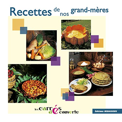 9782913381643: Recettes de nos grand-mres - collection Les Carrs dcouvertes
