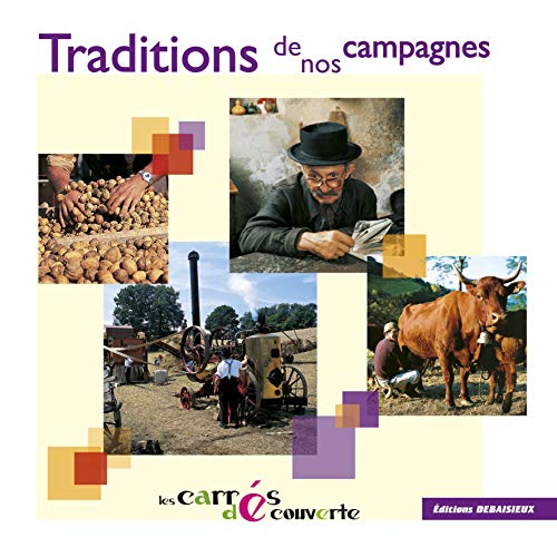 Stock image for Traditions de nos campagnes - les carrs Dcouvertes for sale by medimops