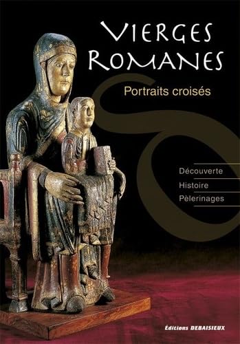 Stock image for Vierges romanes : Portraits croiss for sale by medimops