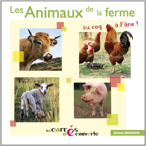 Imagen de archivo de Les Animaux de la ferme, du coq  l'ne a la venta por Ammareal