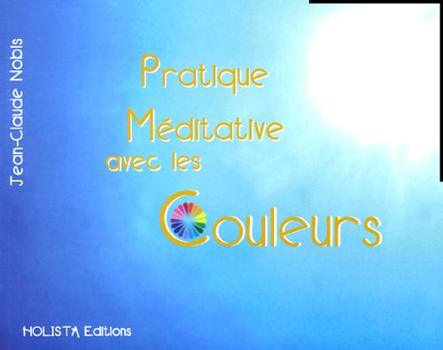Beispielbild fr Pratique mditative avec les couleurs zum Verkauf von medimops