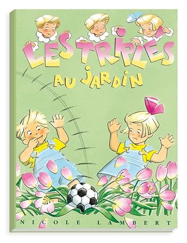 Stock image for Les tripl s au jardin for sale by ThriftBooks-Atlanta