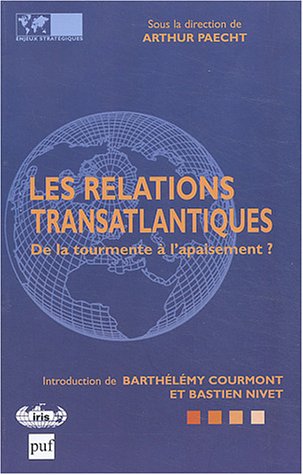 Stock image for Les relations transatlantiques : De la tourmente  l'apaisement ? for sale by pompon